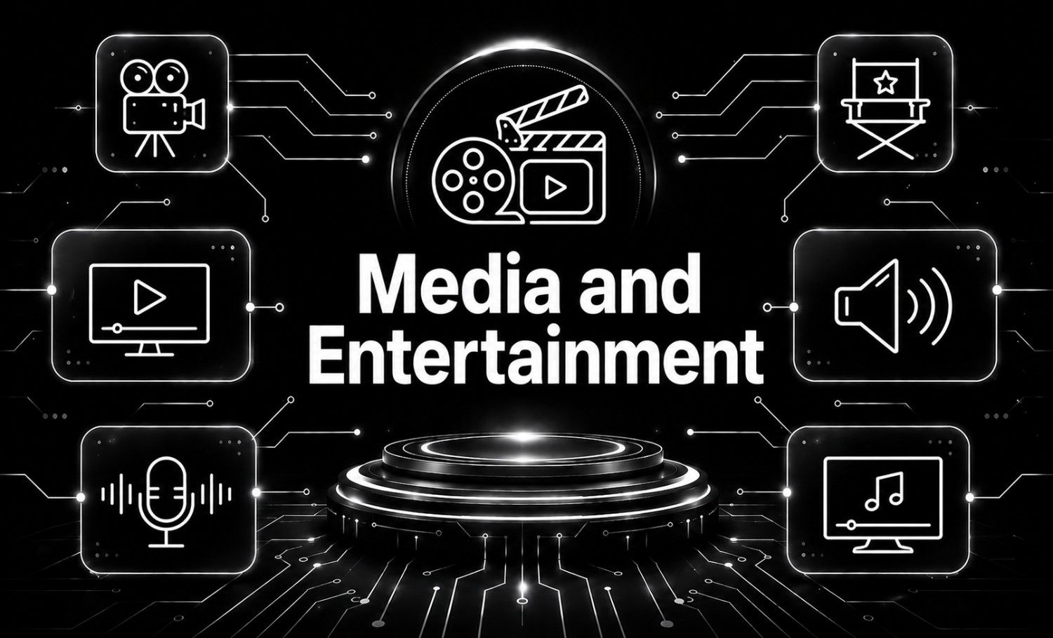 Media and Entertainment