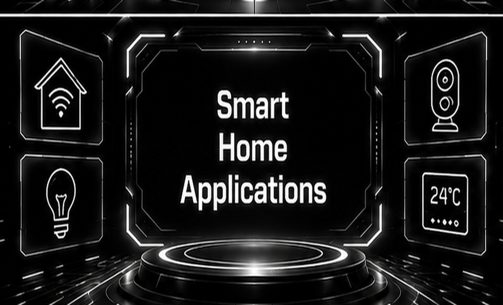 Smart Home Applications